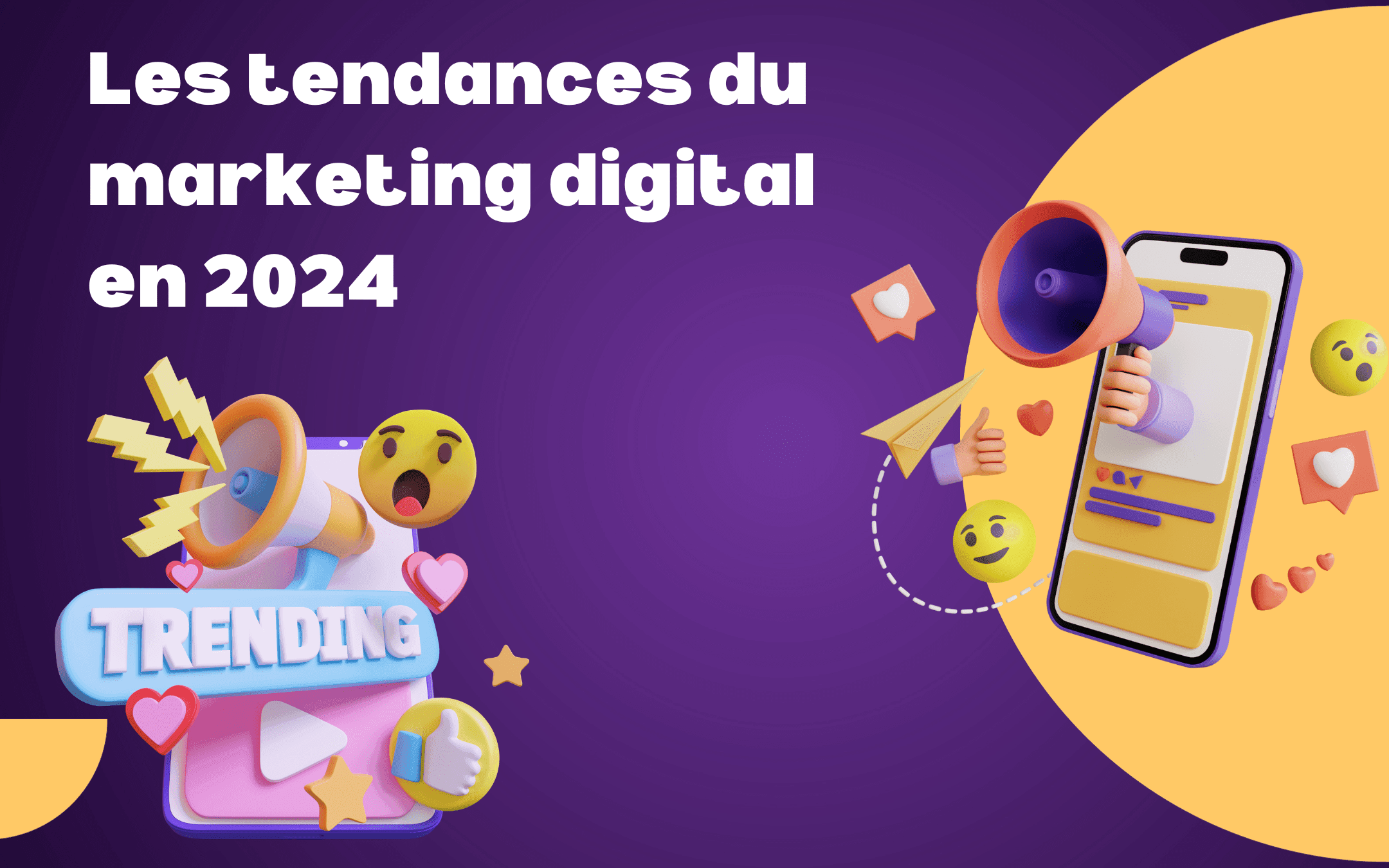 Les Tendances Marketing Digital En 2024